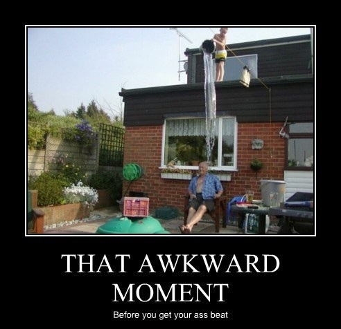 That awkward moment