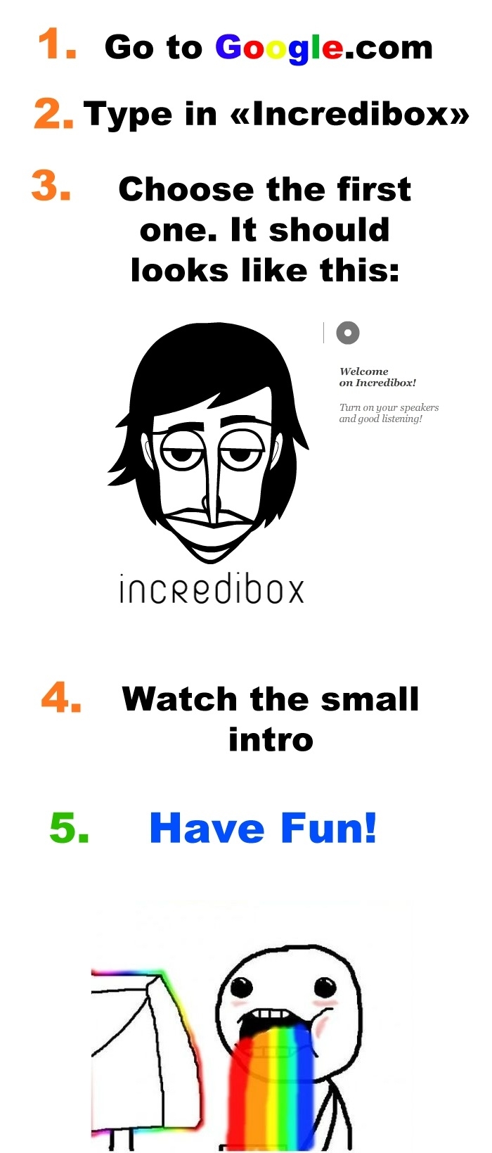 You'll puke rainbows!