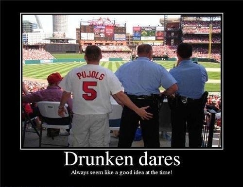 Drunken dares