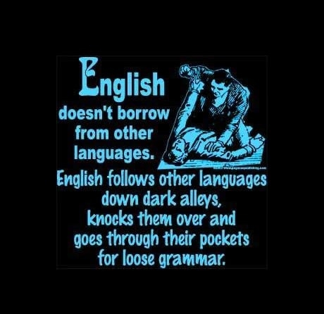 English doesn't borrow!