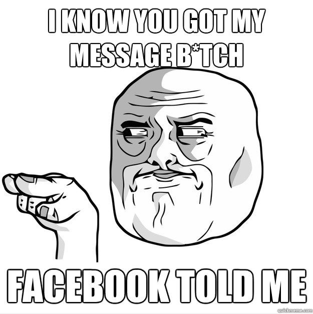 Facebook told me!