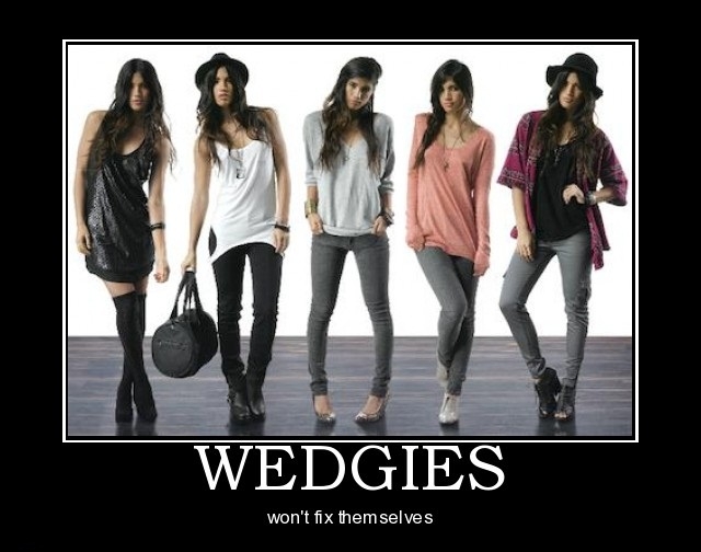 Wedgies