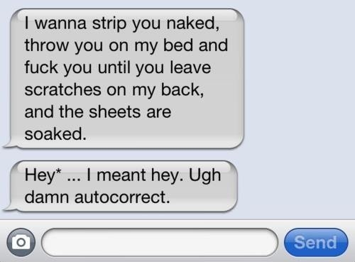 Yeah, autocorrect..