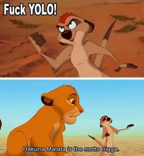 Hakuna Matata is the motto