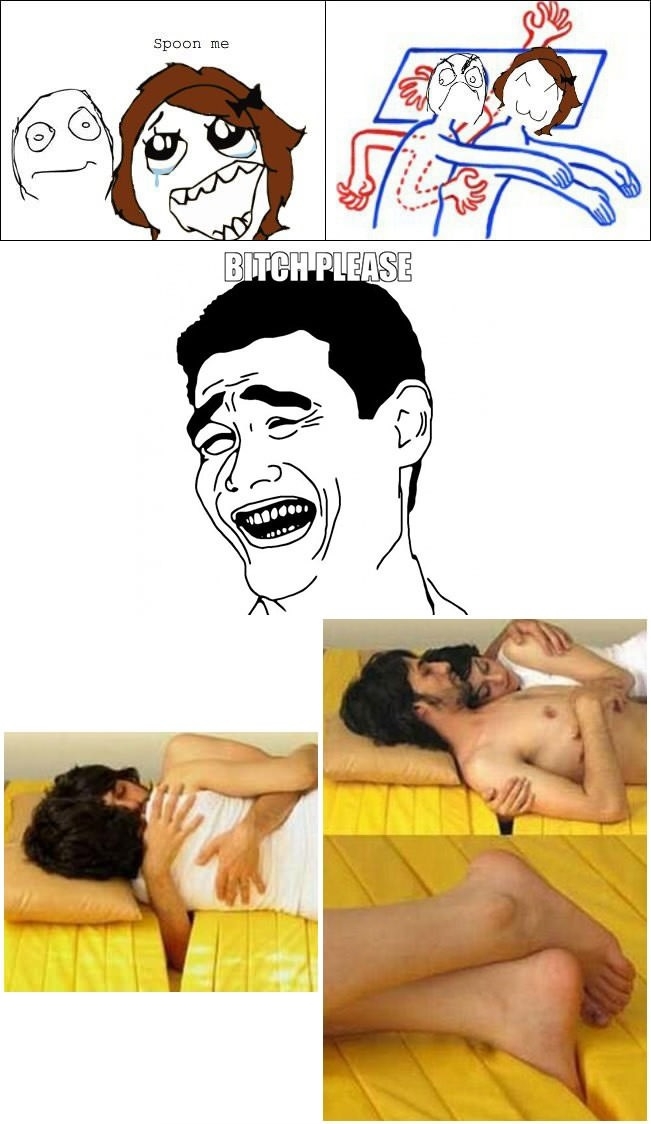 Spooning rage, b*tch please!