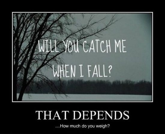 Will you catch me?