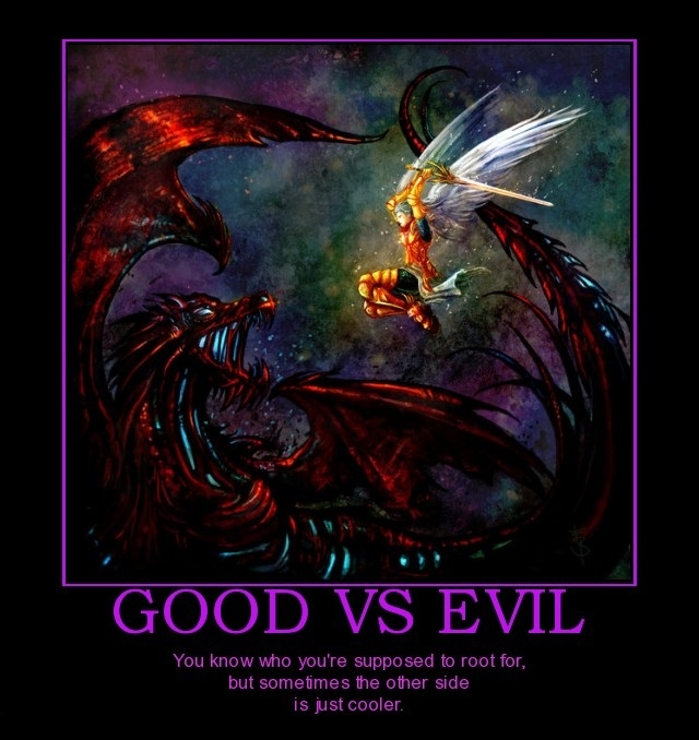 Good VS. Evil