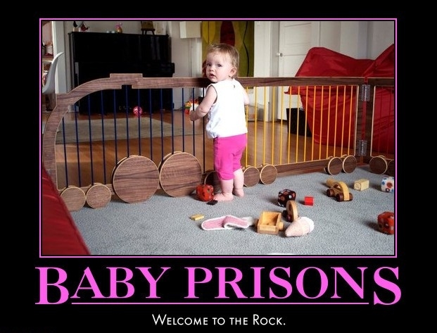 Baby Prisons
