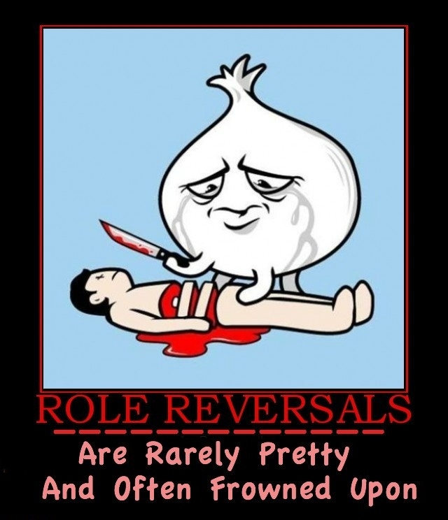 Role Reversals