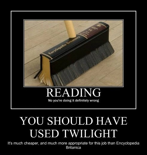 Should've used Twilight