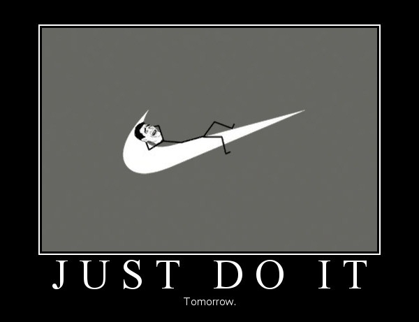 Just do it!