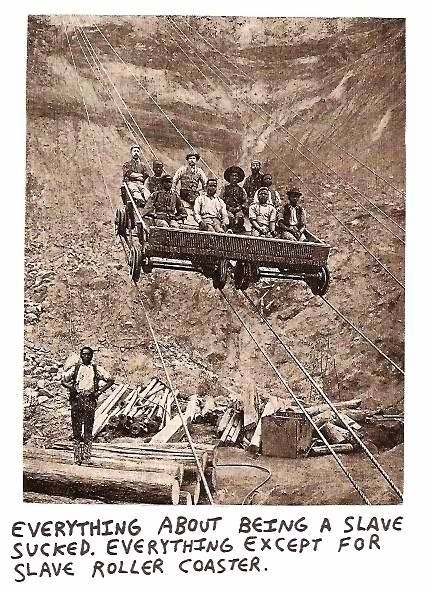 Slave Rollercoaster