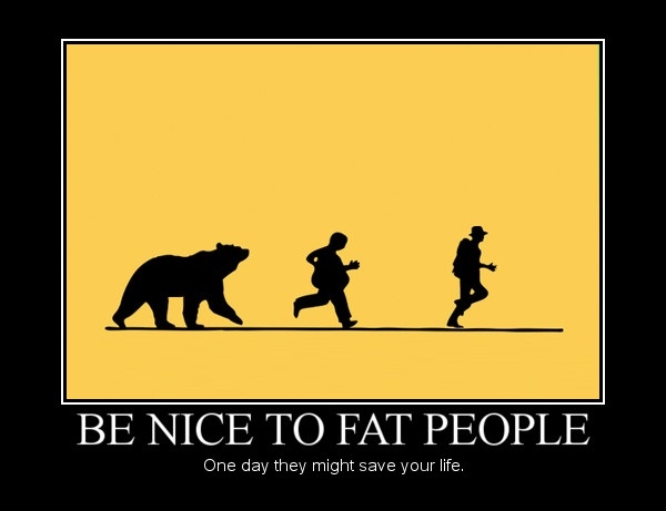 Be nice to fat people