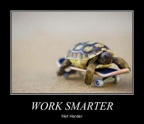 Work smarter