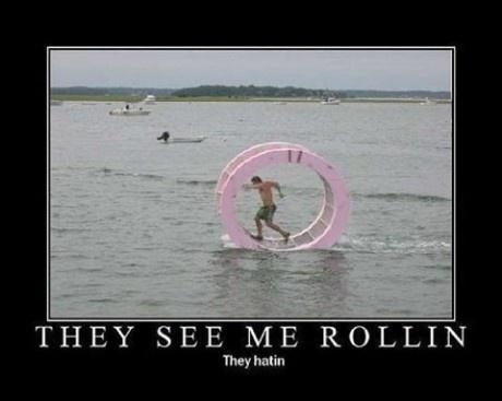 Haters gonna hate