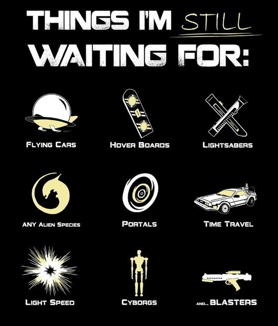 Things I'm still waiting for