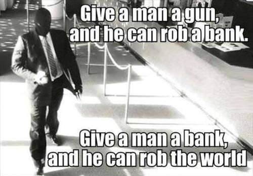 Give a man a gun