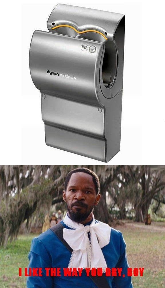 I like the way you dry