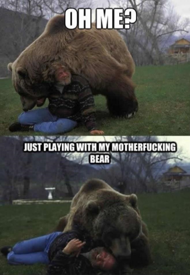 Just playing with my bear
