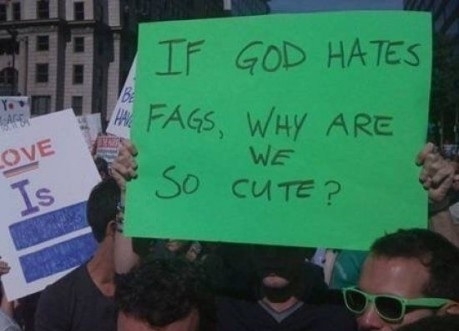 If God hates fags..