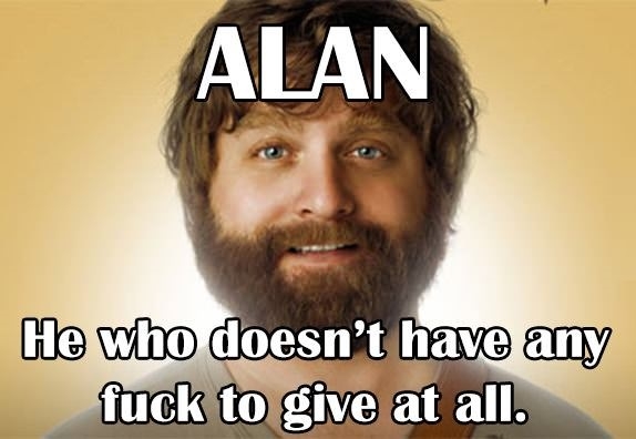 Gotta love Alan