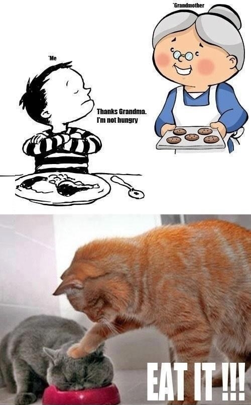 My grandma every time..