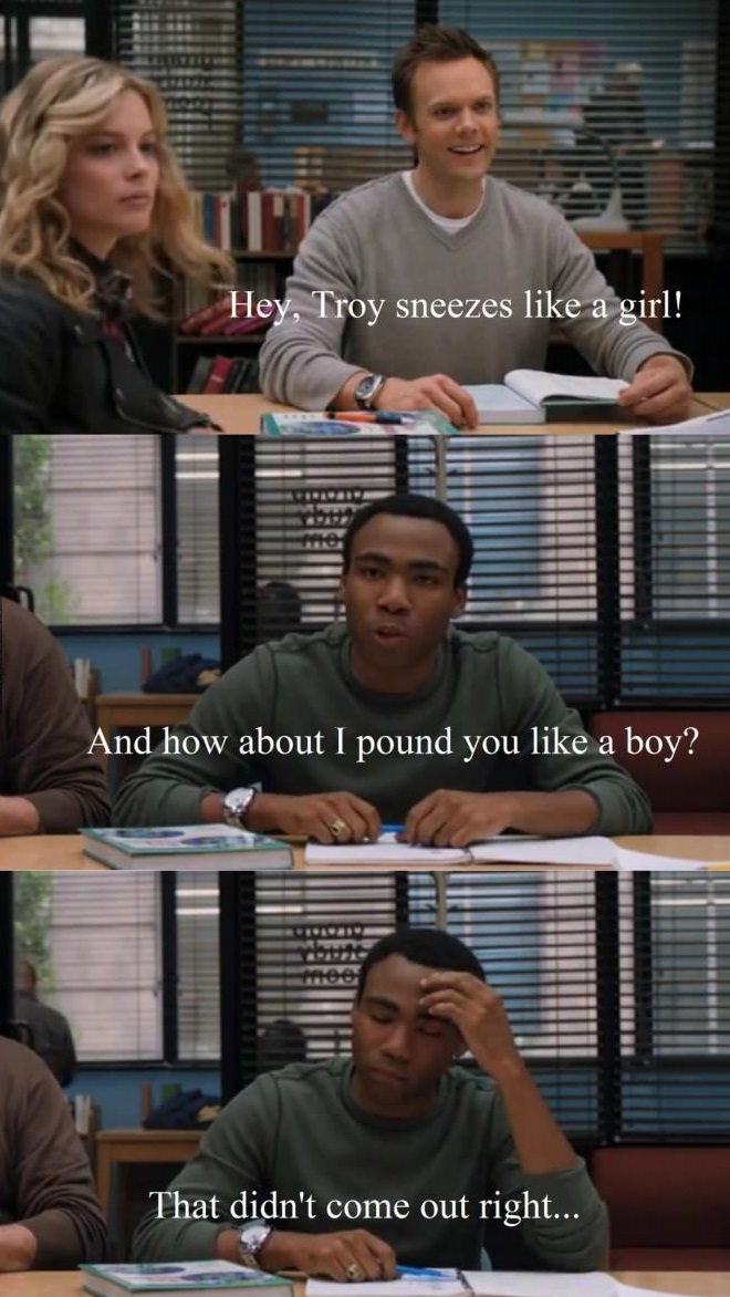 Troy sneezes like a girl!