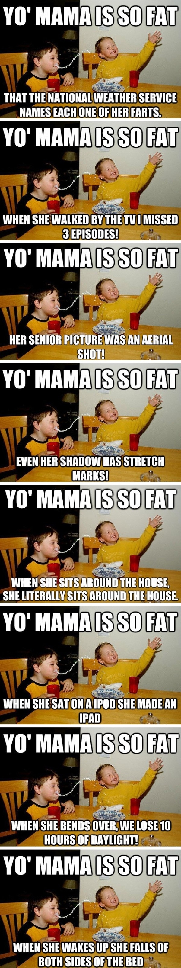 Yo Momma So Fat