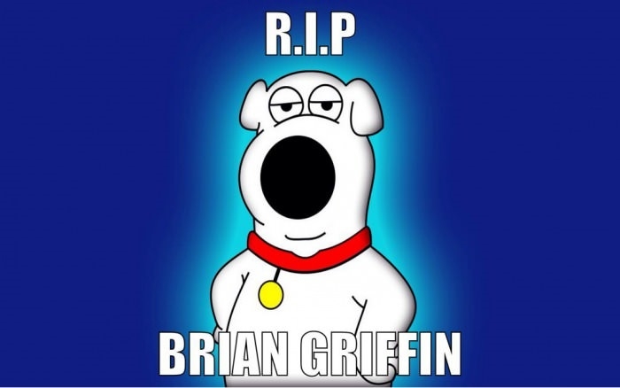 R.I.P. Brian Griffin