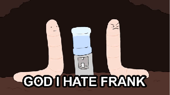 Damn it Frank