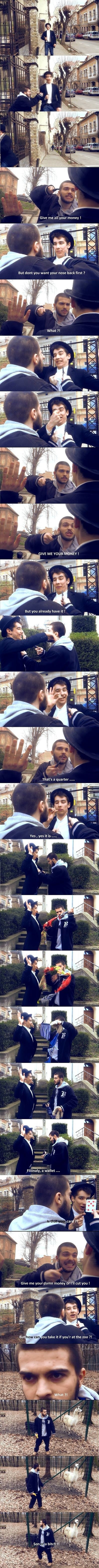 Tried robbing a magician?