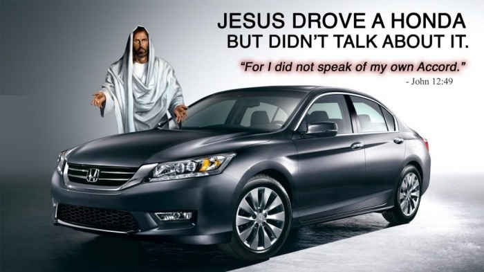 Jesus drove a Honda??