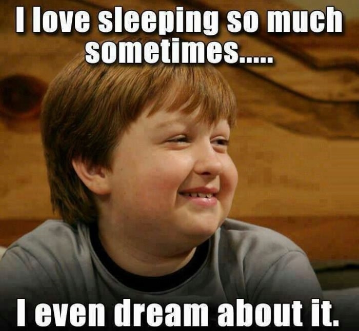 I even dream about it