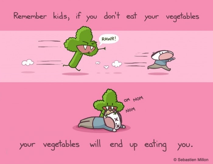 Eat your veggies, kids!