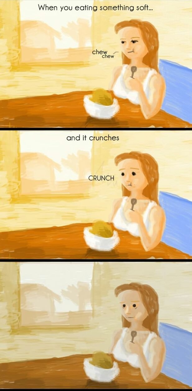 Eating something soft