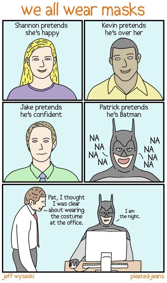 We all wear masks