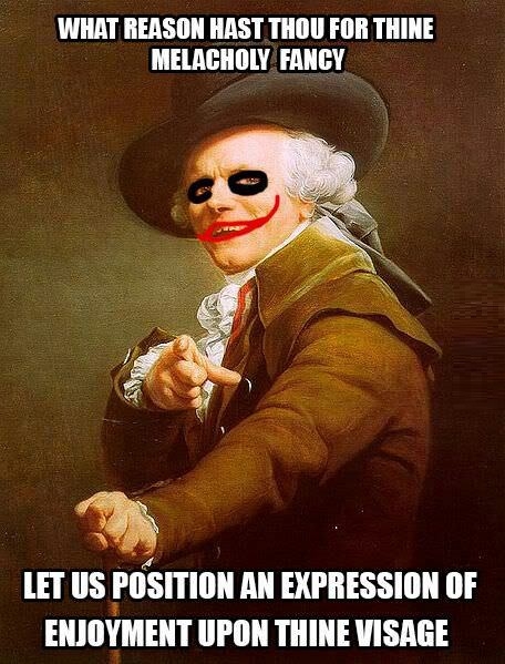 Why so serious?