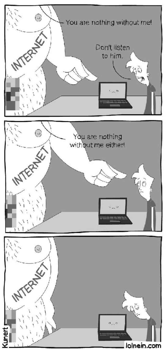 You're nothing without me
