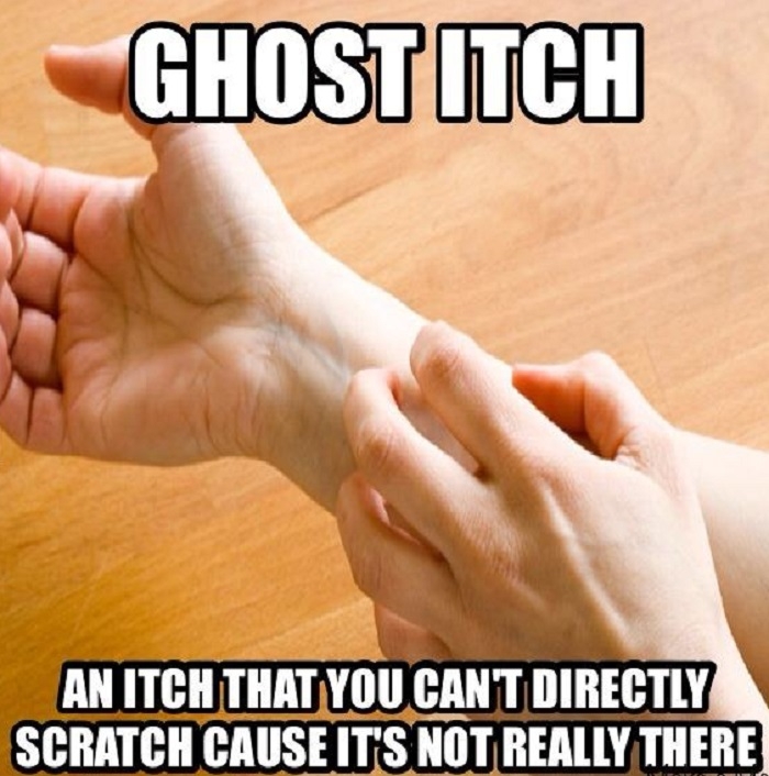 Ghost itch