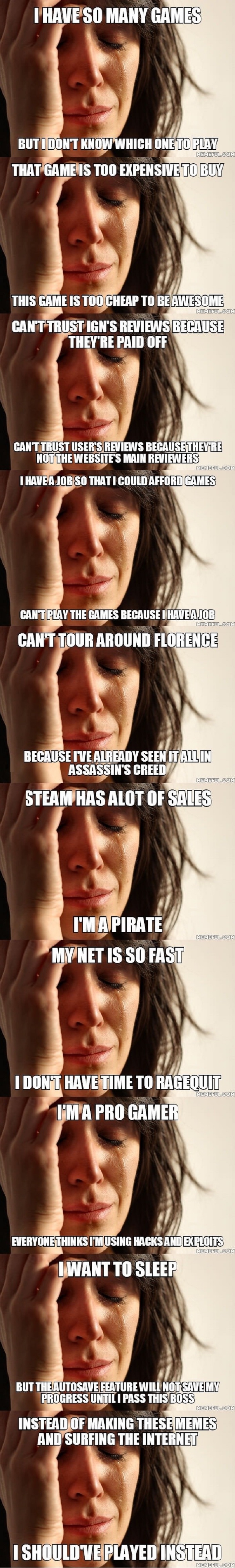 1st world gaming problems