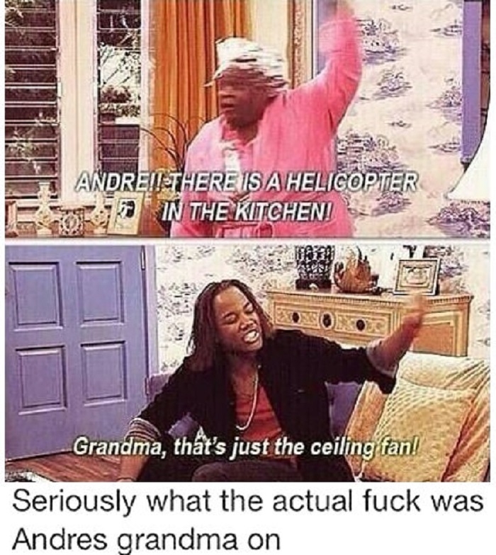 Grandma is high as f**k