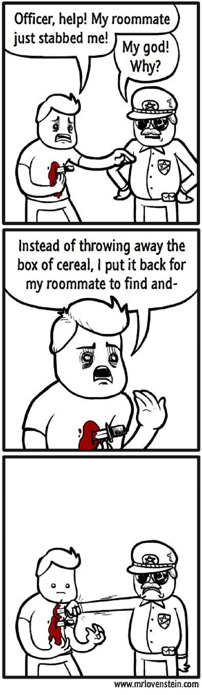 Every. Time.