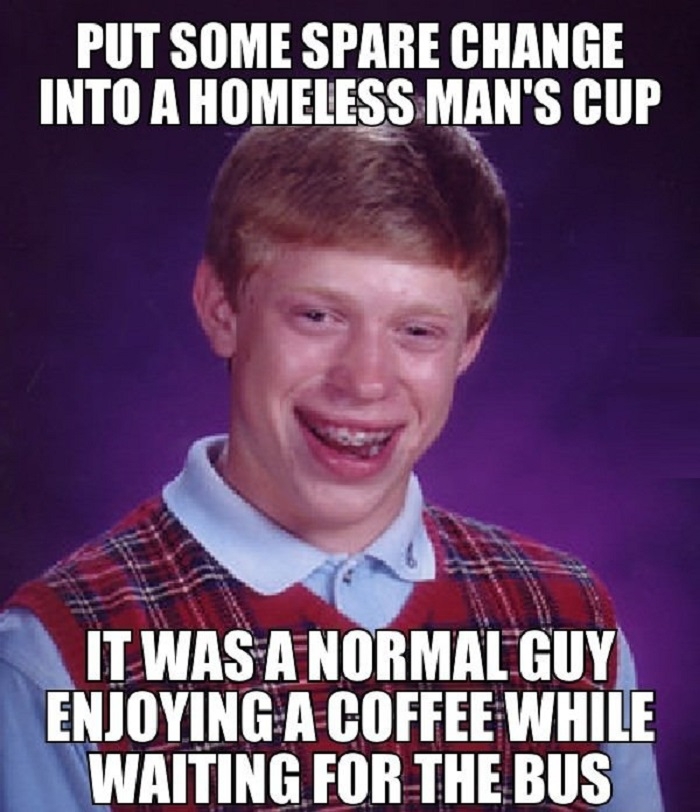 Bad luck Brian