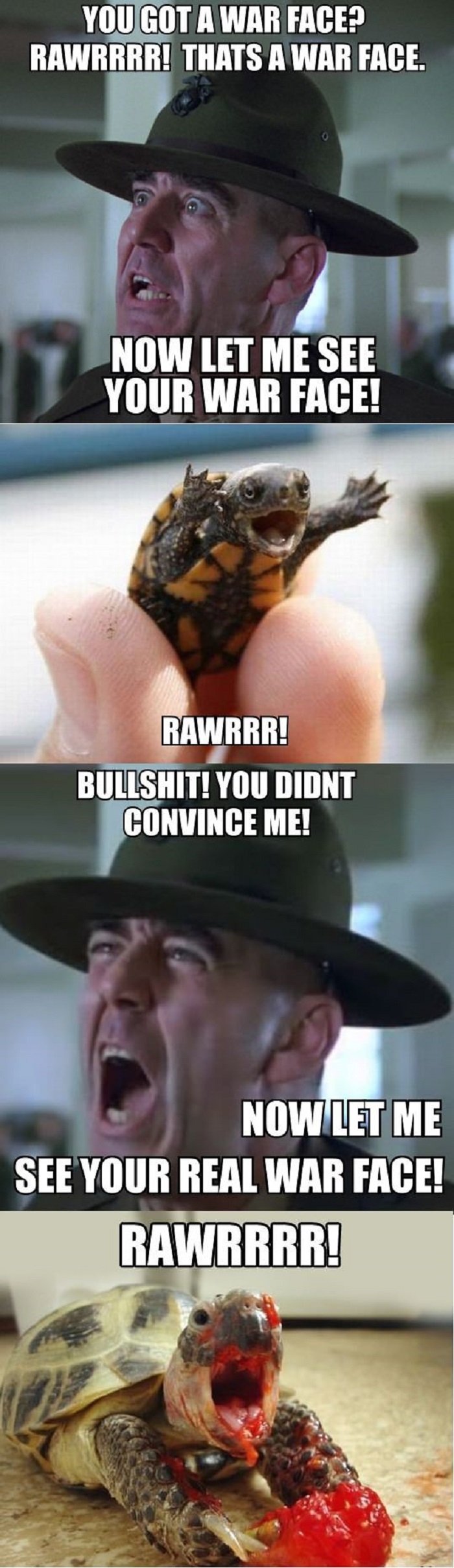 Let me see your war face!