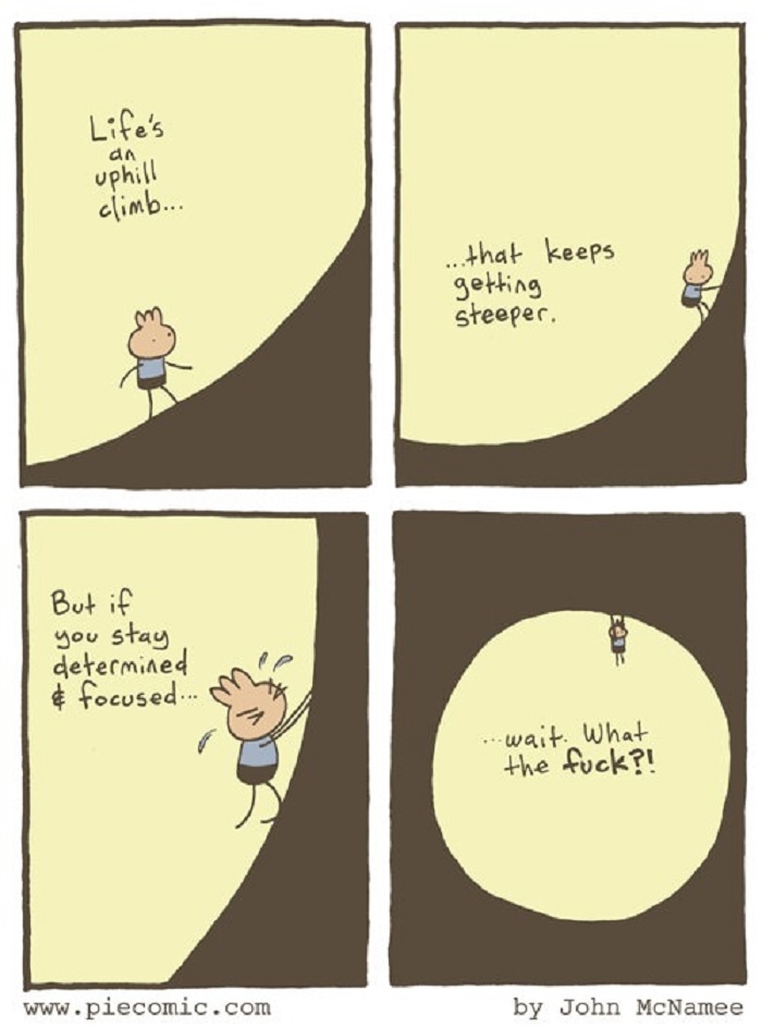 Life's an uphill climb