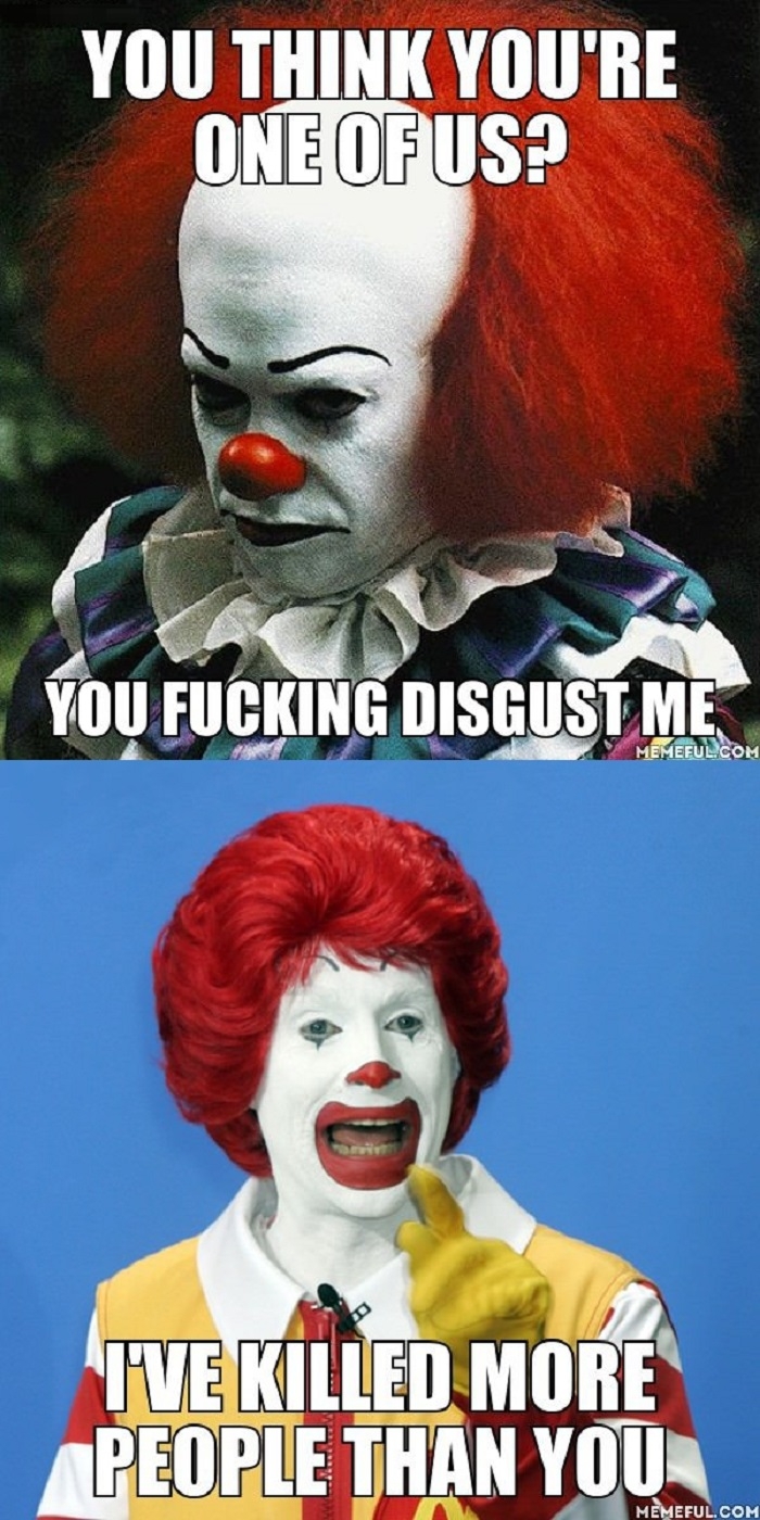 I am a real clown too!