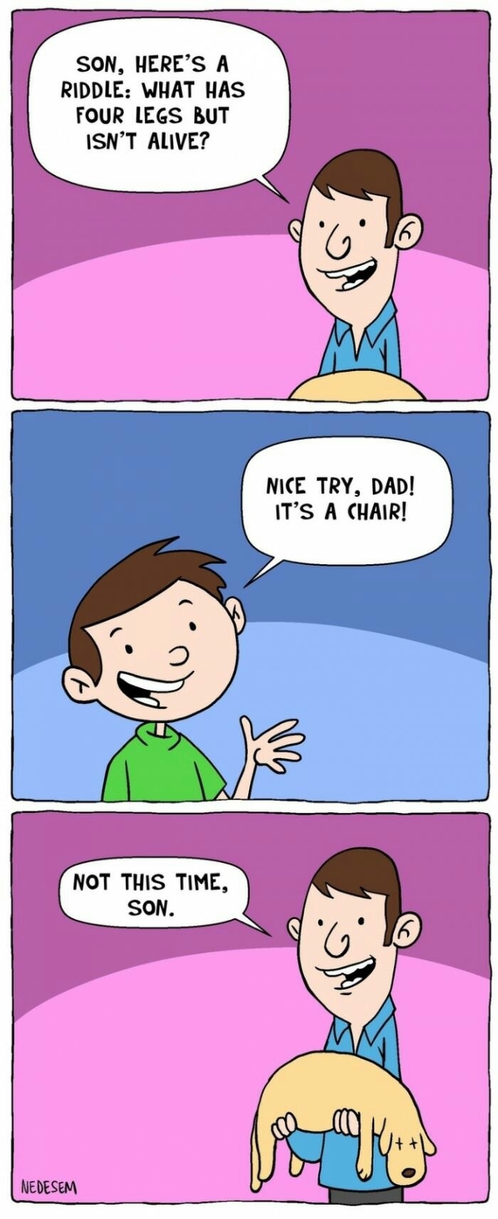 Nice try, Dad!