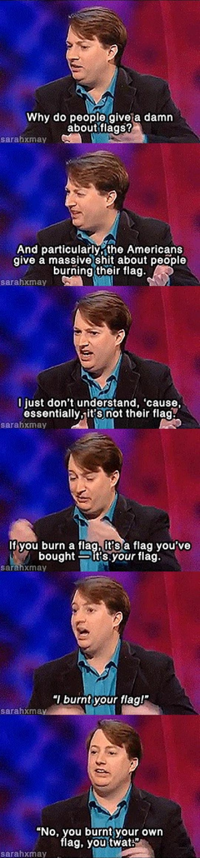 You're burning our flag