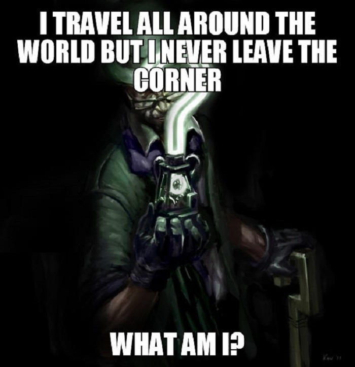 Riddle me this