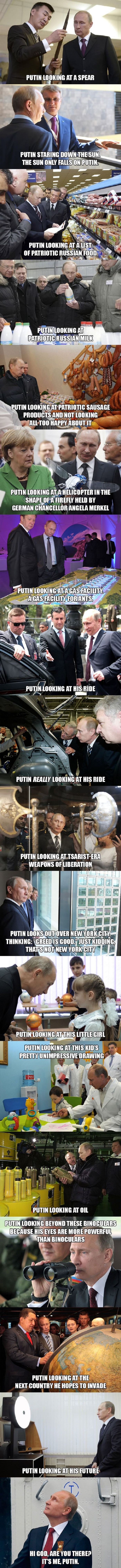 Putin looking at things